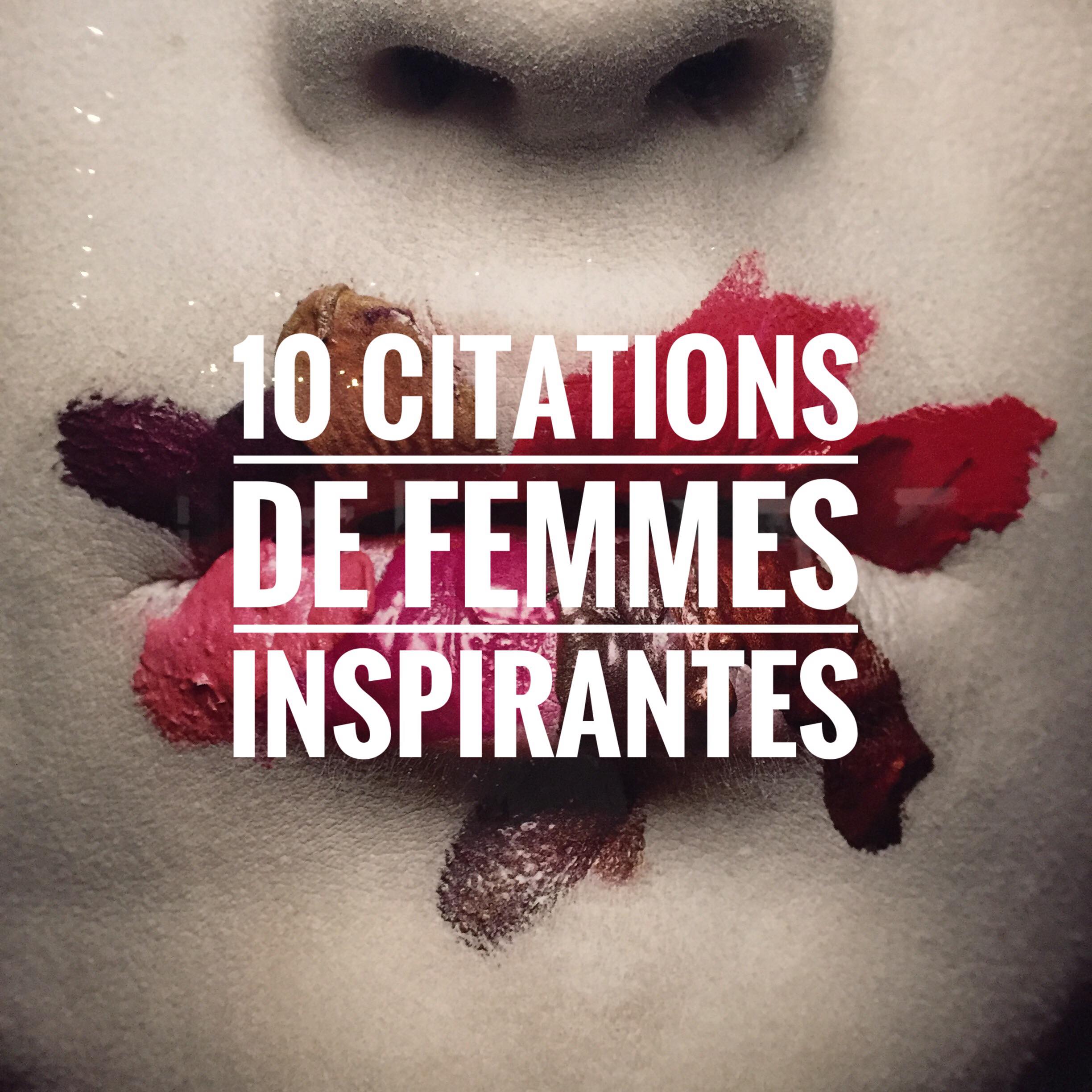 10 Citations De Femmes Inspirantes On My Lipsparis 5207